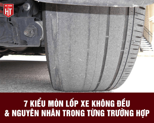 Lốp xe ô tô bị mòn không đều nguyên nhân do đâu?