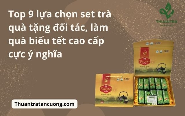 Set quà trà giấy kraft ép kiểu sang trọng, thân thiện môi trường