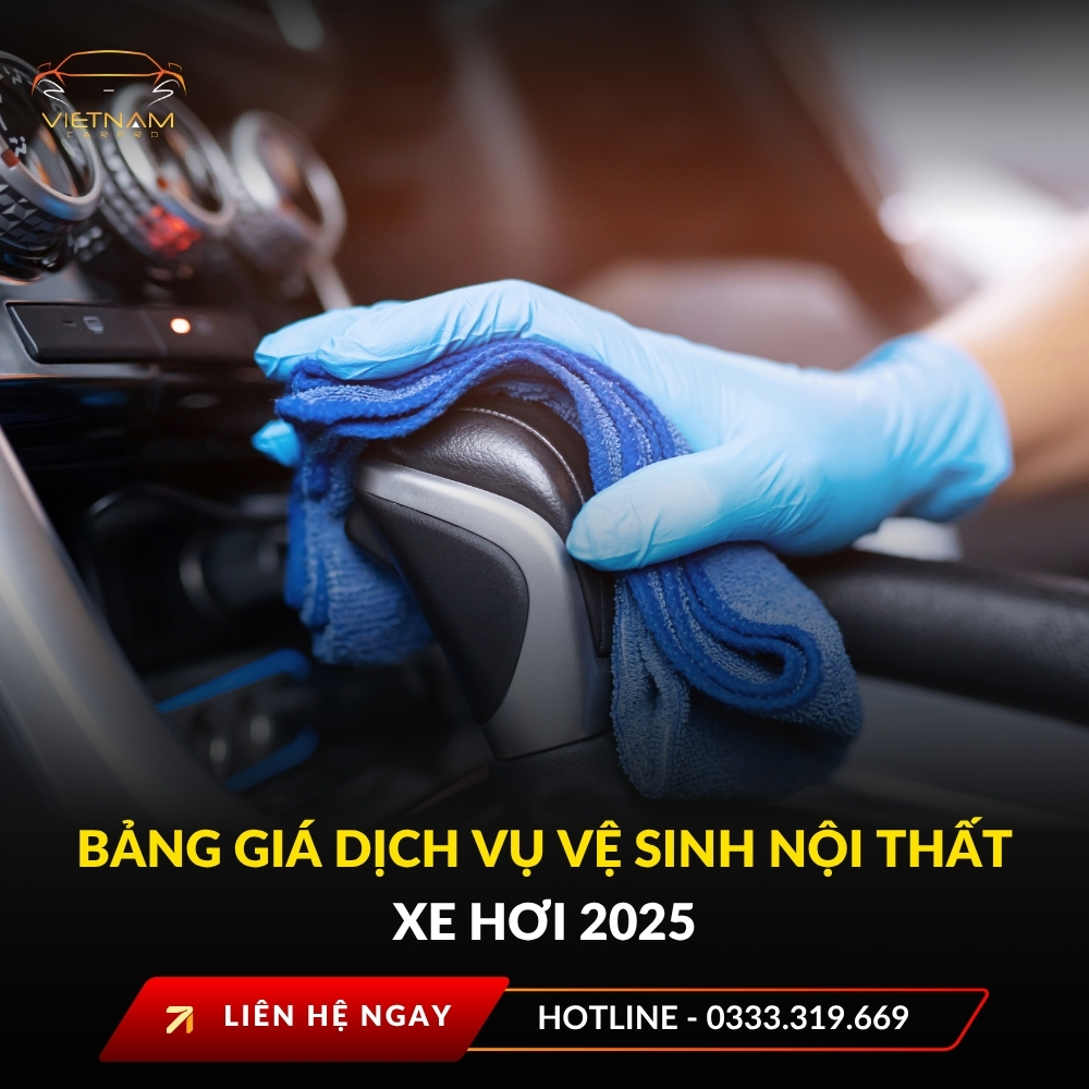 Bảng giá dịch vụ vệ sinh nội thất xe hơi 2026