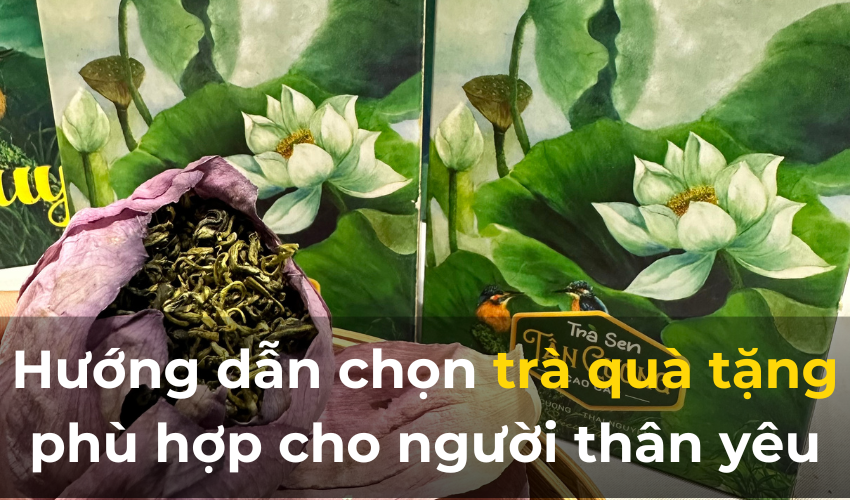 Gợi ý chọn quà tặng trà thảo mộc cao cấp cho đối tác nam