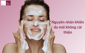 Vì sao dưỡng da khoa học thất bại? 3 yếu tố ngầm cần kiểm soát