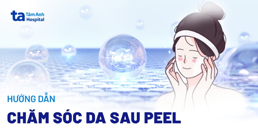 Chăm Sóc Da Sau Peel: Xử Lý Biến Chứng Chuẩn Chuyên Gia