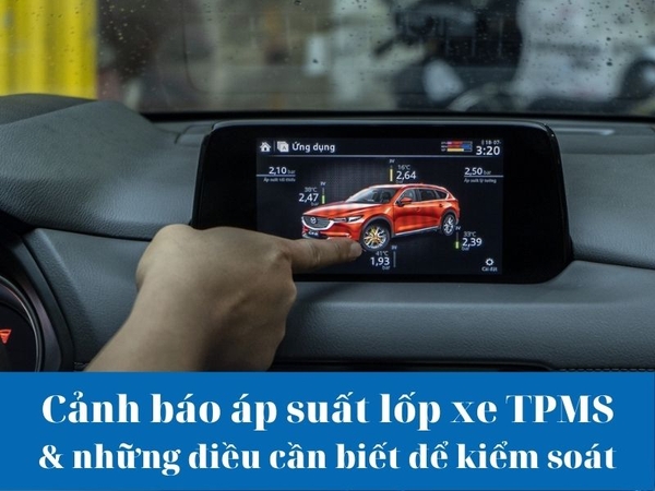 Áp suất lốp dưới 25%: Đọc đúng tín hiệu đèn TPMS