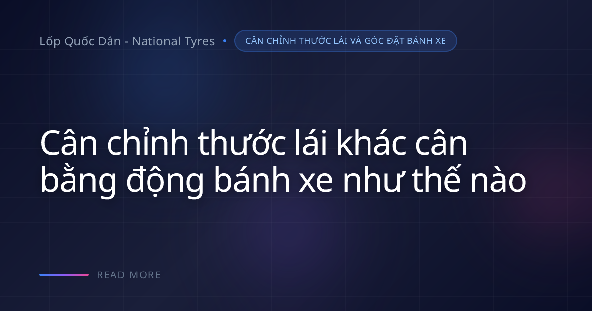 Đổi size lốp: Tại sao phải kiểm tra hệ thống treo trước khi chỉnh góc